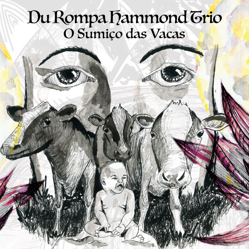 Du Rompa Hammond Trio mistura soul jazz, rock progressivo e música brasileira no single instrumental “O Sumiço das Vacas”