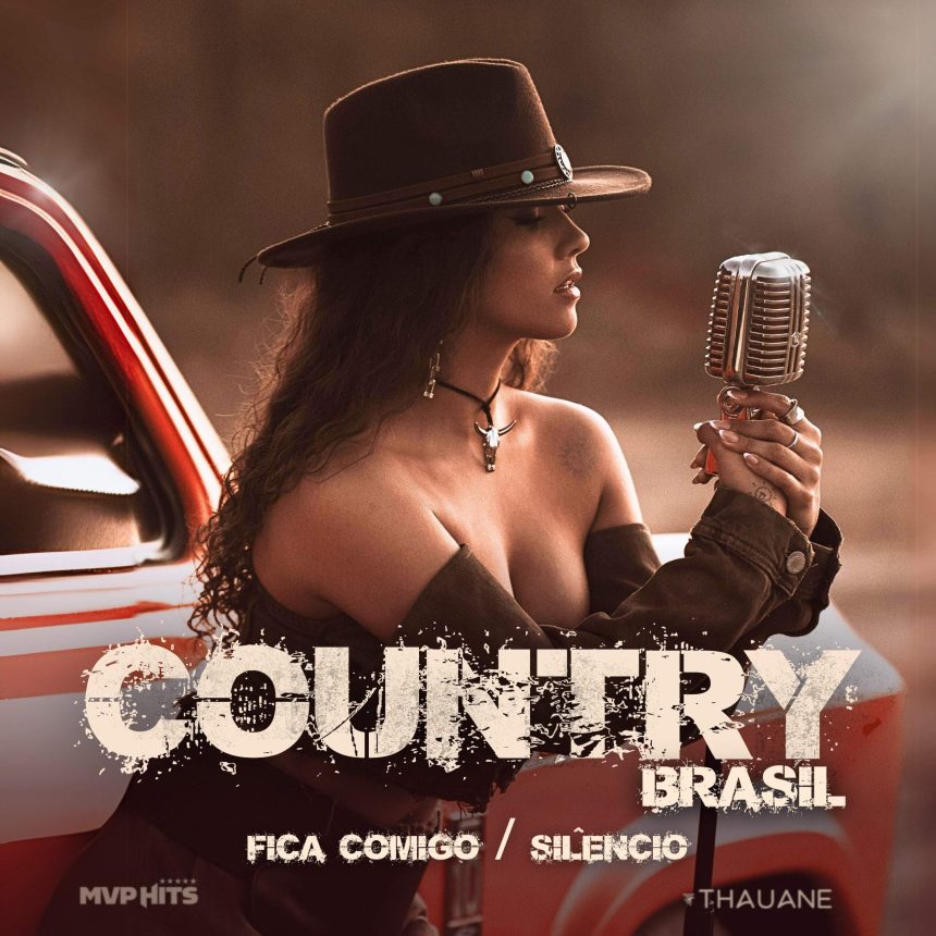 Thauane anuncia o álbum Country Brasil e lança o single “Fica Comigo”