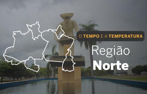 PREVISÃO DO TEMPO: Tempo encoberto na região Norte, nesta segunda-feira (5)