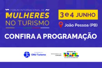Fórum Internacional de Mulheres no Turismo debate liderança e oferece crédito para negócios locais em João Pessoa (PB)